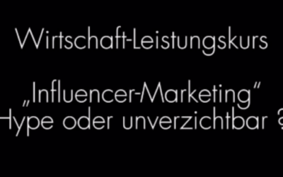 Wirtschaft Leistungskurs untersucht Influencermarketing und entwickelt eigene kreative Ansätze