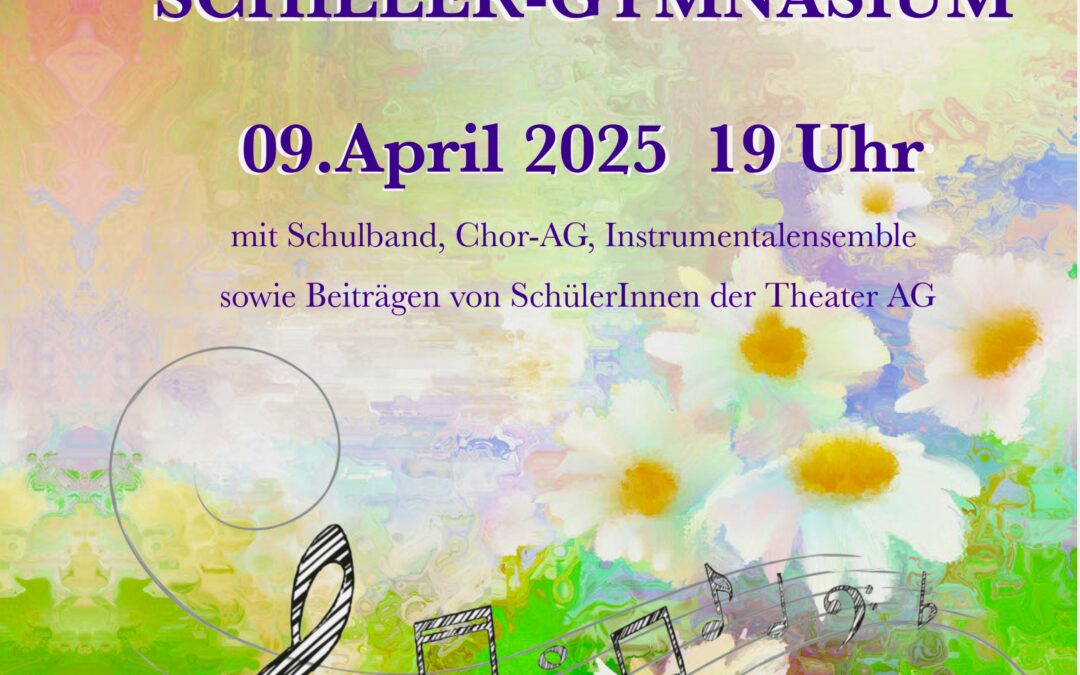 Frühlingskonzert am Schiller-Gymnasium – Ein Abend voller Kreativität und Klang
